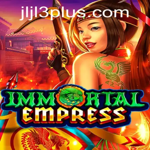 ImmortalEmpress: Explore the Enchanting World of JLJL3