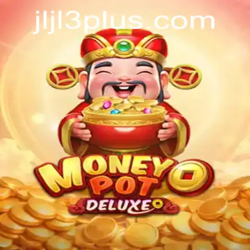 Exploring the Exciting World of MoneyPotDELUXE: A Thrilling Adventure Awaits
